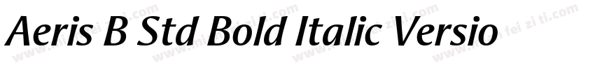 Aeris B Std Bold Italic Version 10字体转换